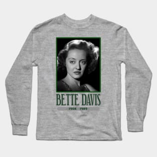 BETTE DAVIS 1908 0 1989 Long Sleeve T-Shirt